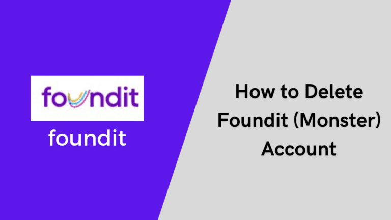 How to delete Foundit (Monster) account permanently