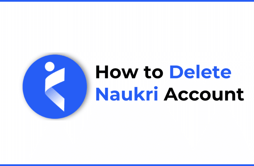 How to Delete Naukri Account